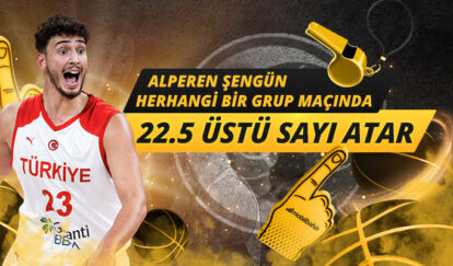 Alperen Şengün grup aşamasındaki herhangi bir maçta 22.5 üstü sayı yapar.